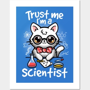 Trust a scientist cat Posters and Art